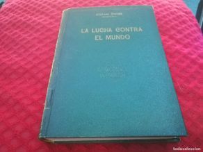 Livros antigos: LA LUCHA CONTRA EL MUNDO / STEFAN ZWEIG / SENSUM NOVUM / D003